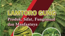 Lamtoro Gung; Produk, Sifat, Fungsional dan Manfaatnya