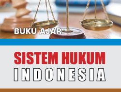 Buku Ajar Sistem Hukum Indonesia